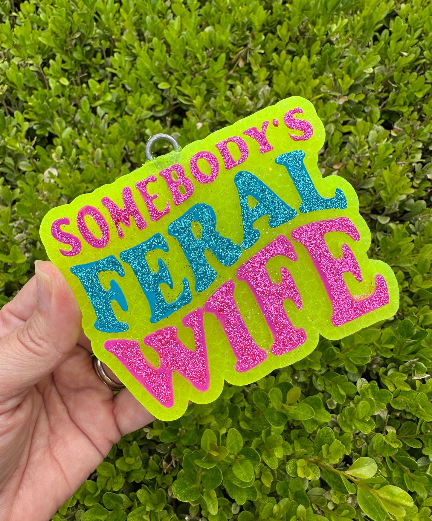 Somebody's Feral Wife neon Glitter