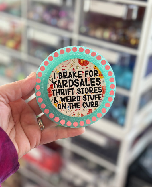 Brake For Yardsales